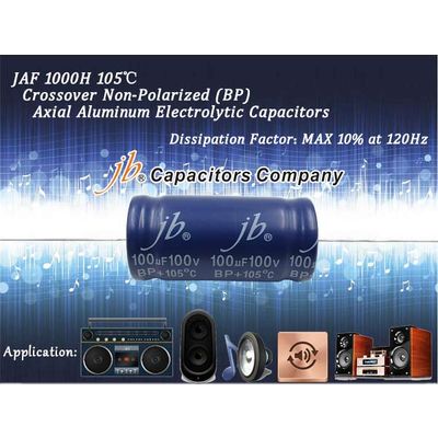 JAF - 1000H 105°C, DF at Max 10% BP Axial Aluminum Electrolytic Capacitors for Audio