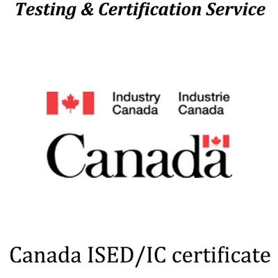 Canada ISED/IC ID Certification, ISED/FCC Testing Laboratory - SHENZHEN ...