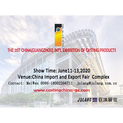 THE 21st CHINA(GUANGZHOU) INT"L EXHIBITION OF CASTING PRODUCTS AND TECHNOLOGY SYMPOSIUM
