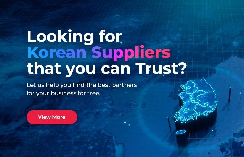 Looking for Korean Suppliers that you can trust?